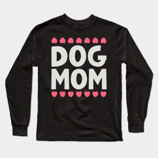 Dog Mom Long Sleeve T-Shirt